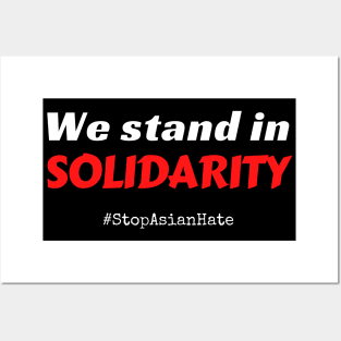 We stand in solidarity with the aapi community #stopasianhate 2 Posters and Art